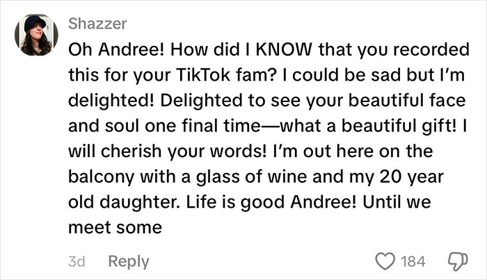 A comment on a TikTok goodbye video from Shazzer, cherishing the final message of the passed TikToker. A comment on a TikTok goodbye video from Shazzer, cherishing the final message of the passed TikToker.