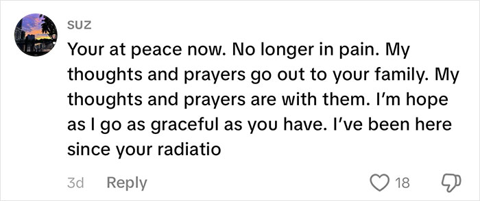 A TikTok comment from suz offering thoughts and prayers for the TikToker family after her passing, wishing peace. A TikTok comment from suz offering thoughts and prayers for the TikToker family after her passing, wishing peace.
