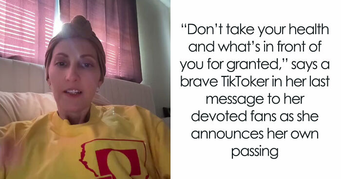 TikToker Pre-Recorded Her Own Goodbye Video Before Passing, And Her Final Message Has Moved Millions