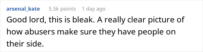 A comment about a horrible miscommunication, describing how abusers gain support from others, showing a bleak situation.