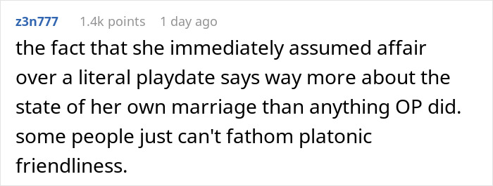 A comment on a horrible miscommunication, highlighting an assumption of an affair over a playdate, reflecting on marriage.