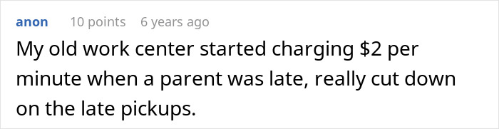 A comment detailing how a work center charged $2 per minute when a parent was late, reducing late pickups.