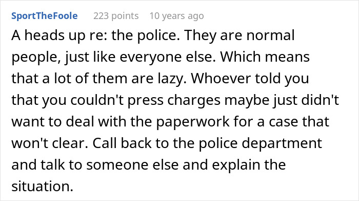 A comment advising to contact the police department again after the woman returned to a destroyed home. A comment advising to contact the police department again after the woman returned to a destroyed home.