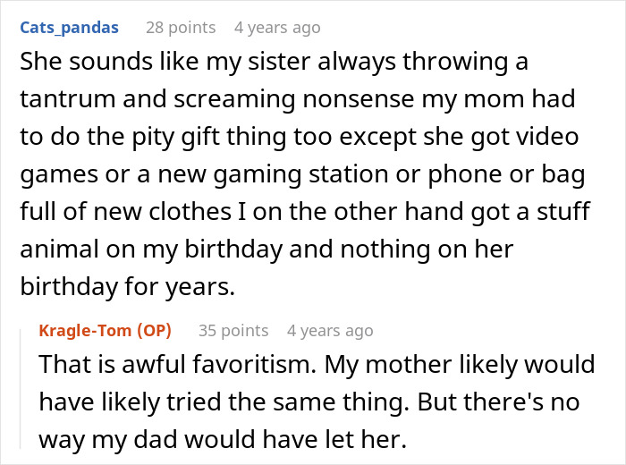 A comment discussing a spoiled sister's tantrums and enabling mom's favoritism causing a brother's nightmare. A comment discussing a spoiled sister's tantrums and enabling mom's favoritism causing a brother's nightmare.