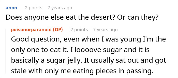 A woman gets sick, suspecting her dad is tampering with her dessert, revealing she is the only one who eats it.