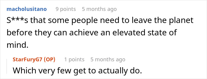 A Reddit comment on astronauts needing to leave the planet to realize the unbelievable life on Earth.