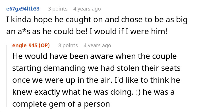 A comment hoping the very large man on the plane was intentionally disruptive after elderly passengers stole seats, calling him a gem. A comment hoping the very large man on the plane was intentionally disruptive after elderly passengers stole seats, calling him a gem.
