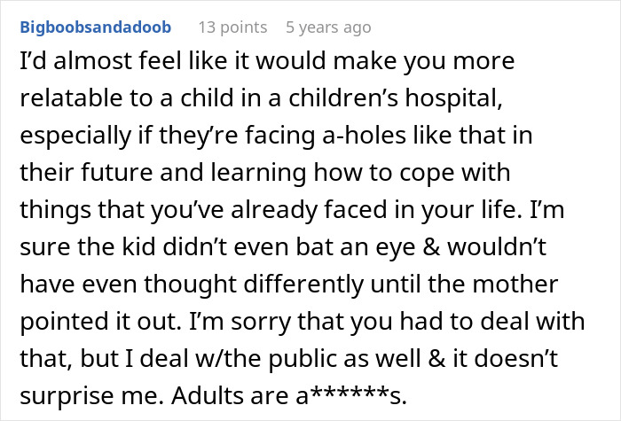 A comment section suggesting a prosthetic ear could make a medical worker more relatable to children. A comment section suggesting a prosthetic ear could make a medical worker more relatable to children.