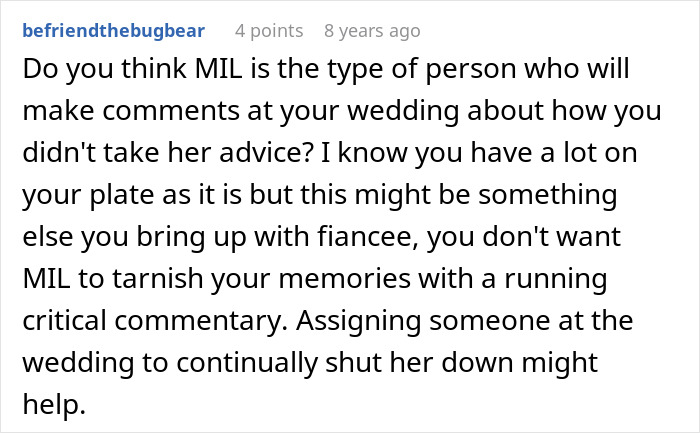 A Reddit comment advising the bride on how to handle her future MIL's interference at the wedding. A Reddit comment advising the bride on how to handle her future MIL's interference at the wedding.
