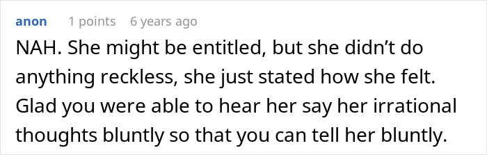 A Reddit comment on a woman moving into a guys house, stating she is entitled but not reckless.
