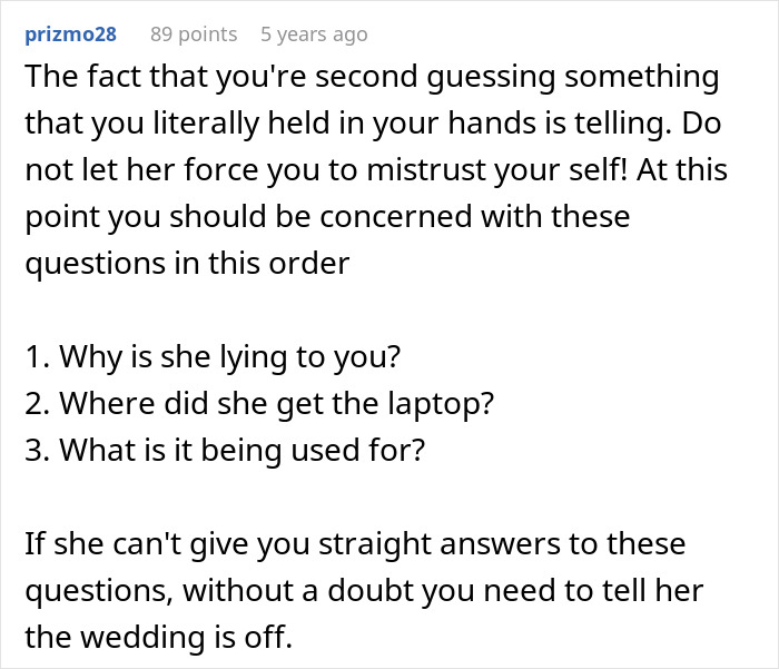 A comment listing questions a man should ask his fiancée about the fancy laptop in her closet. A comment listing questions a man should ask his fiancée about the fancy laptop in her closet.