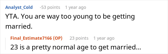 A screenshot of a Reddit comment about a wedding dispute, discussing age for getting married. A screenshot of a Reddit comment about a wedding dispute, discussing age for getting married.