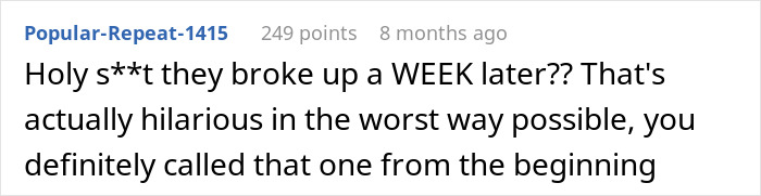 A comment expressing shock that a couple broke up a WEEK after their Wedding Dispute, finding it ironically hilarious. A comment expressing shock that a couple broke up a WEEK after their Wedding Dispute, finding it ironically hilarious.