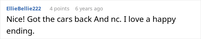 A Reddit comment reading, "Nice! Got the cars back And nc. I love a happy ending." about grandma's true colors.