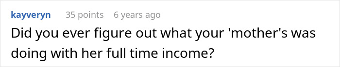 A Reddit comment asking about the income of the selfish mom of a guy in debt. A Reddit comment asking about the income of the selfish mom of a guy in debt.