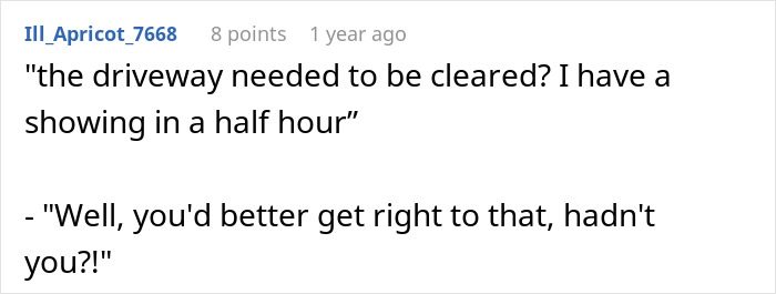 Entitled Realtor Expects 7-Month Pregnant Neighbor To Shovel Snow For Open House, Gets Told Off Entitled Realtor Expects 7-Month Pregnant Neighbor To Shovel Snow For Open House, Gets Told Off