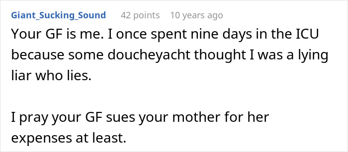 A Reddit comment sharing a personal experience of being in ICU due to someone's disbelief, relating to the son's GF stressful reality check. A Reddit comment sharing a personal experience of being in ICU due to someone's disbelief, relating to the son's GF stressful reality check.