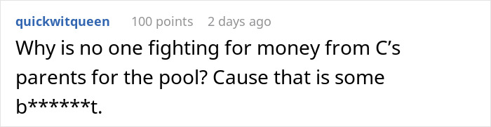 A Reddit comment questioning why no one is fighting for money from the parents for the pool after they denied access. A Reddit comment questioning why no one is fighting for money from the parents for the pool after they denied access.