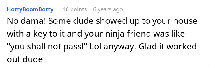 Woman moves into guy's house and decides his boundaries no longer apply, leading to conflict.