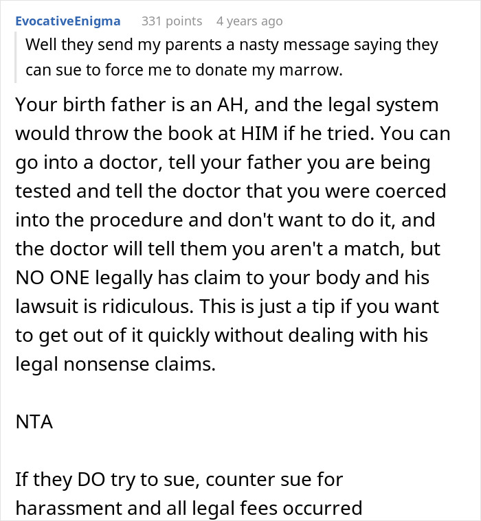 A Reddit comment suggesting legal action for an adopted teen against birth parents' wild demand to donate bone marrow. A Reddit comment suggesting legal action for an adopted teen against birth parents' wild demand to donate bone marrow.