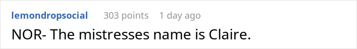 Reddit comment about husband naming daughter after his 'best friend' who was actually his mistress. Reddit comment about husband naming daughter after his 'best friend' who was actually his mistress.