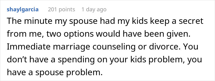 A comment on Mom refusing to fund stepchildren: 'You don't have a spending on your kids problem, you have a spouse problem.' A comment on Mom refusing to fund stepchildren: 'You don't have a spending on your kids problem, you have a spouse problem.'
