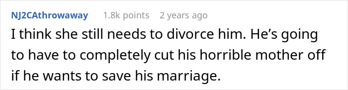 A comment about MIL almost getting what she wants, stating the woman needs to divorce and the husband must cut off his mother to save the marriage. A comment about MIL almost getting what she wants, stating the woman needs to divorce and the husband must cut off his mother to save the marriage.