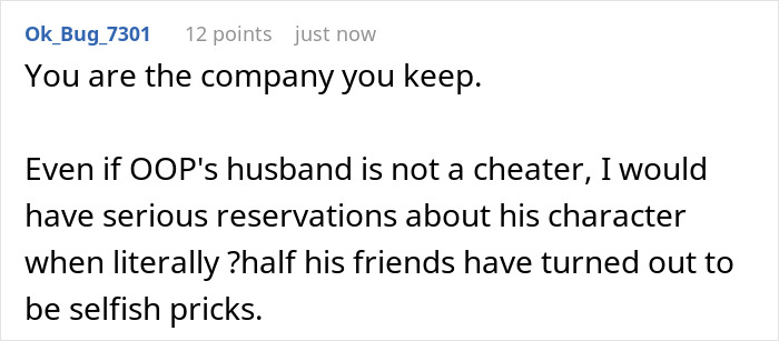 A screenshot of a Reddit comment discussing the husband's character after his affair gets exposed. A screenshot of a Reddit comment discussing the husband's character after his affair gets exposed.