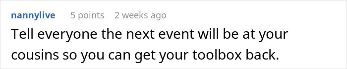 A comment suggesting to host the next family event at the cousins to retrieve the stolen toolbox from the aunt.