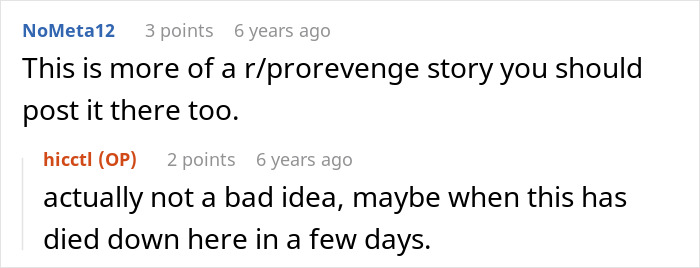 Screenshot of a comment recommending posting the story to r/prorevenge about mom, new bf, entitled rules, and son. Screenshot of a comment recommending posting the story to r/prorevenge about mom, new bf, entitled rules, and son.