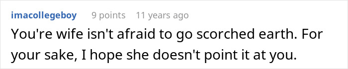 A comment warning about the wife's jealousy and her scorched earth approach.