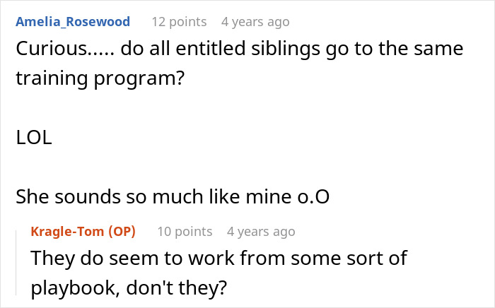 A screenshot of a Reddit comment asking if all entitled siblings go to the same training program, relating to a spoiled sister and enabling mom. A screenshot of a Reddit comment asking if all entitled siblings go to the same training program, relating to a spoiled sister and enabling mom.