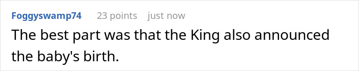 A comment on an online forum stating, The best part was that the King also announced the baby's birth, related to Meghan Markle. A comment on an online forum stating, The best part was that the King also announced the baby's birth, related to Meghan Markle.