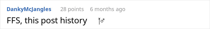 A screenshot of a comment section from a forum, showing a user named DankyMcjangles commenting 'FFS, this post history'. A screenshot of a comment section from a forum, showing a user named DankyMcjangles commenting 'FFS, this post history'.