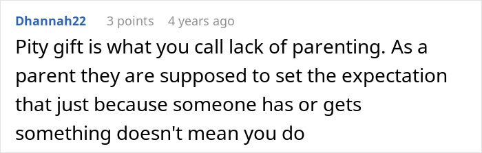A comment discussing the lack of parenting related to a spoiled sister and enabling mom. A comment discussing the lack of parenting related to a spoiled sister and enabling mom.