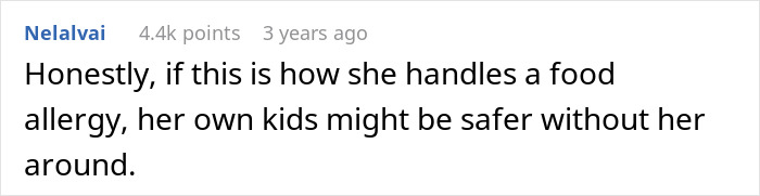 A Reddit comment stating that if a woman handles a food allergy poorly, her kids are safer without her. A Reddit comment stating that if a woman handles a food allergy poorly, her kids are safer without her.