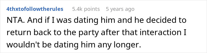 A comment advises not dating someone who would return to a party after a rude interaction, supporting the guy walking out.