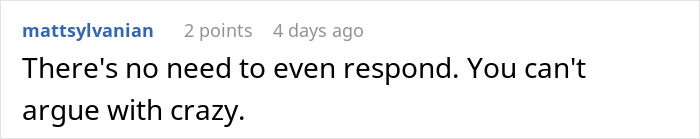 A comment on the photographer's response, stating, There's no need to even respond. You can't argue with crazy.