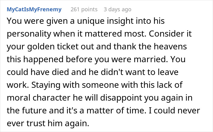 A screenshot of a Reddit comment stating that the medical emergency revealed the fiance's true personality. A screenshot of a Reddit comment stating that the medical emergency revealed the fiance's true personality.