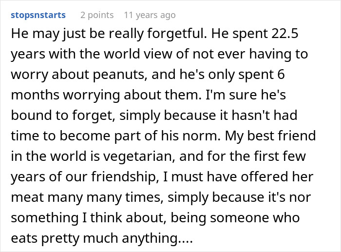 A screenshot of a comment explaining that a boyfriend may need time to adapt to remembering his girlfriend's allergy, comparing it to other dietary changes. A screenshot of a comment explaining that a boyfriend may need time to adapt to remembering his girlfriend's allergy, comparing it to other dietary changes.
