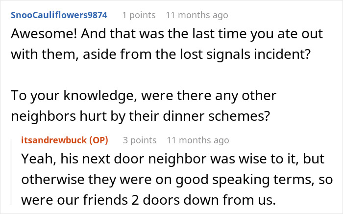 A screenshot of a Reddit comment discussing a couple who realized their dinner buddies just wanted someone to pay their bills. A screenshot of a Reddit comment discussing a couple who realized their dinner buddies just wanted someone to pay their bills.