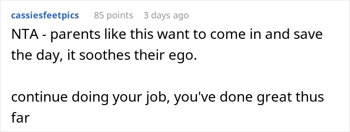 A comment about parents who gaslight babysitters for ego, advising the babysitter to continue her good job. A comment about parents who gaslight babysitters for ego, advising the babysitter to continue her good job.