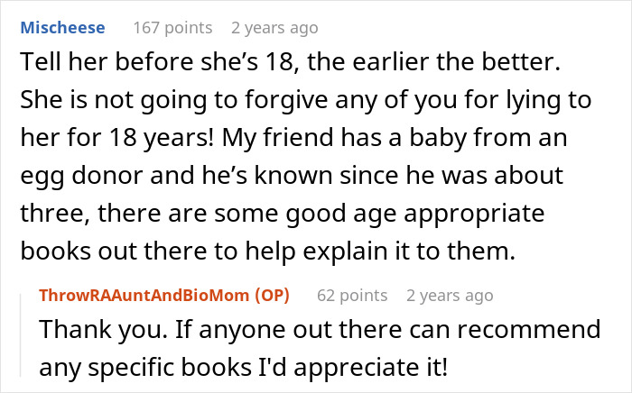 A Reddit comment suggesting to tell the baby about the truth before 18 years to avoid lying. A Reddit comment suggesting to tell the baby about the truth before 18 years to avoid lying.