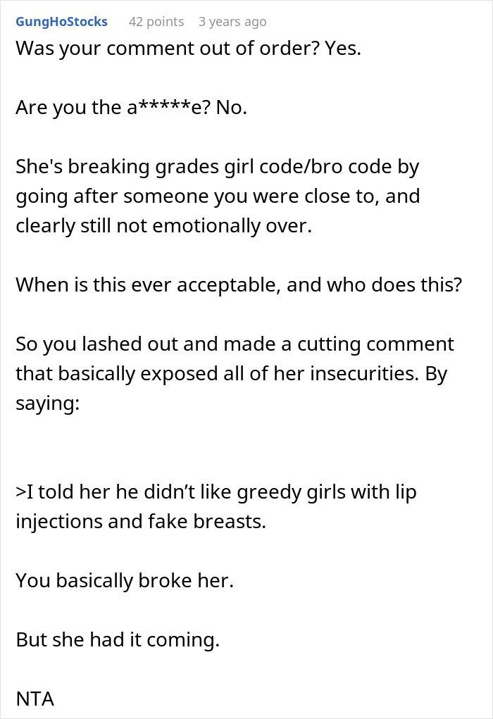 A screenshot of a Reddit comment discussing a woman calling dibs on heartbroken bestie's ex, breaking girl code, and the poster's NTA response. A screenshot of a Reddit comment discussing a woman calling dibs on heartbroken bestie's ex, breaking girl code, and the poster's NTA response.