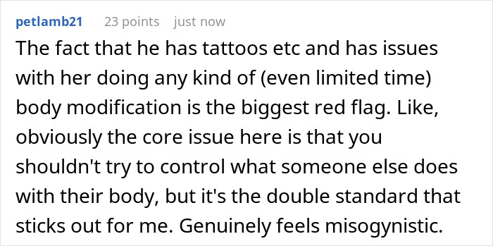 A comment highlighting the double standard and misogyny of the guy banning his GF from changing her hair color.