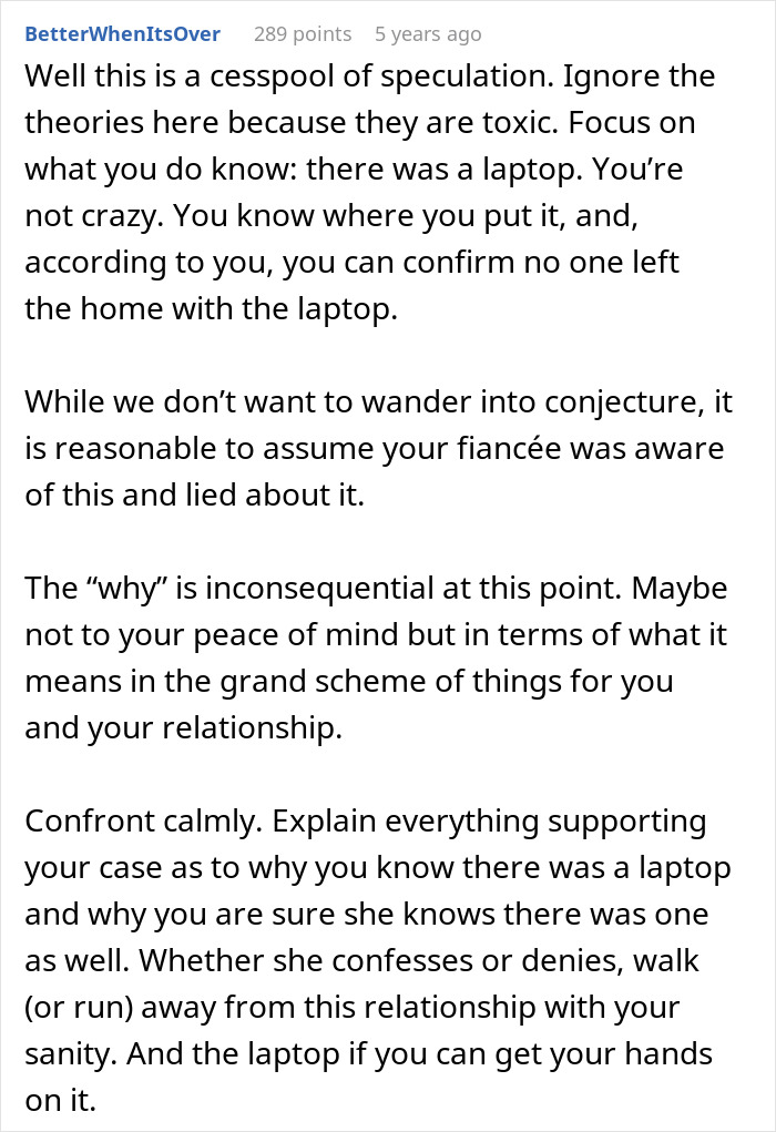 A Reddit comment advising to calmly confront fiancée about the fancy laptop in her closet and to prioritize peace of mind. A Reddit comment advising to calmly confront fiancée about the fancy laptop in her closet and to prioritize peace of mind.