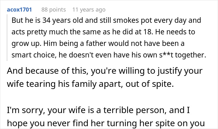 A Reddit comment criticizing a husband for justifying his wife's actions of jealousy and tearing apart a family.