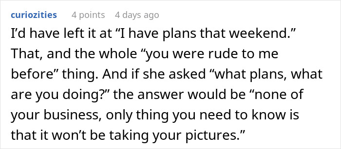 A comment on a photographer's perfect response to an entitled woman regarding weekend plans.