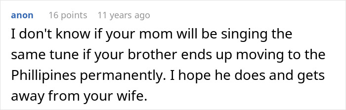 A comment about a wife's jealousy escalating and ending in deportation for a brother, suggesting he move to the Philippines.