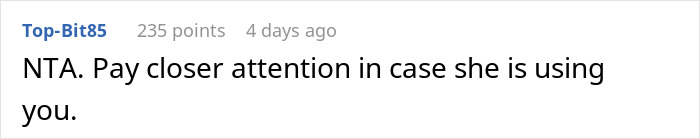A Reddit comment advising a guy to pay closer attention in case his girlfriend is using him to pay for her son's sports fees. A Reddit comment advising a guy to pay closer attention in case his girlfriend is using him to pay for her son's sports fees.